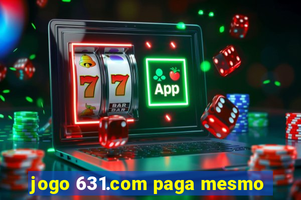 jogo 631.com paga mesmo