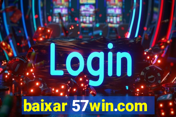 baixar 57win.com