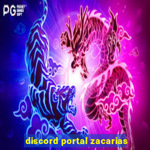 discord portal zacarias