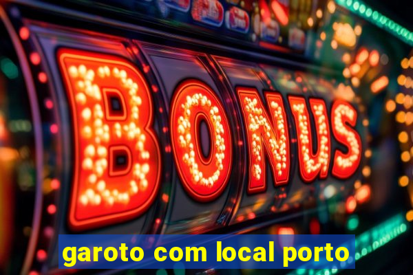 garoto com local porto