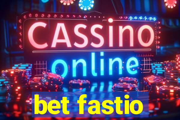 bet fastio