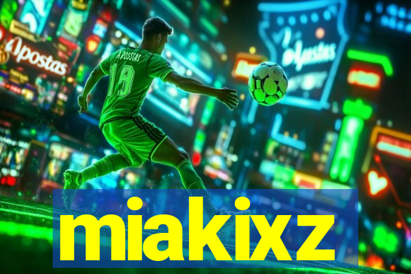 miakixz