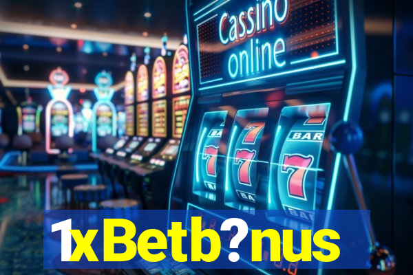 1xBetb?nus