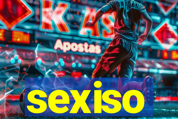 sexiso