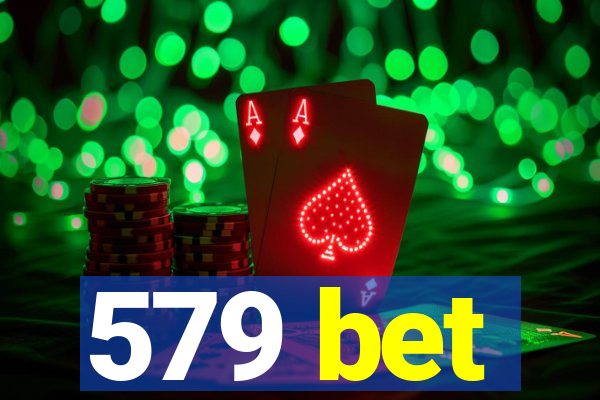 579 bet