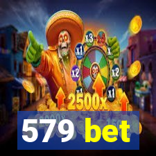 579 bet