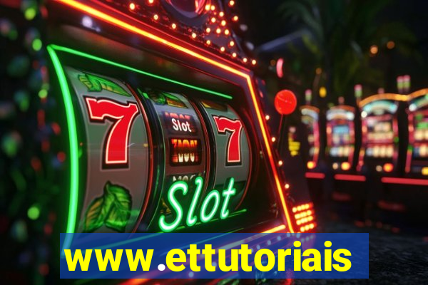 www.ettutoriais.com