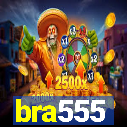 bra555