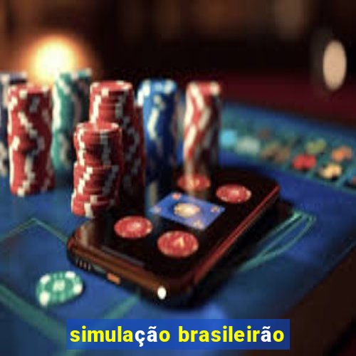 simulação brasileirão