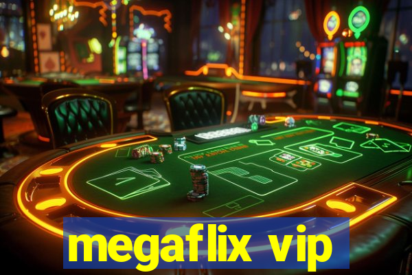 megaflix vip