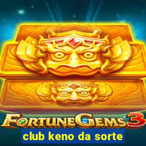 club keno da sorte