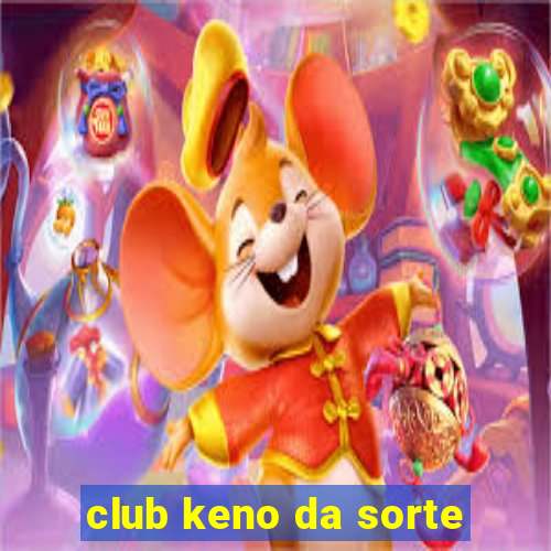 club keno da sorte