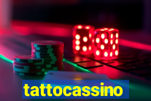 tattocassino