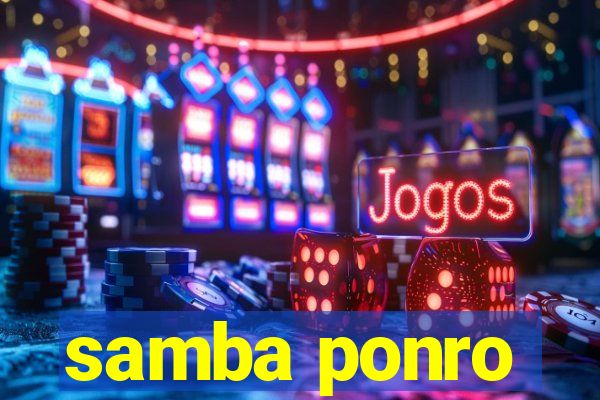 samba ponro