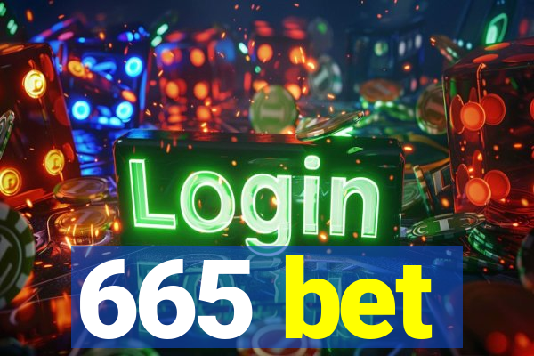 665 bet