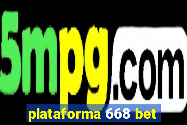 plataforma 668 bet