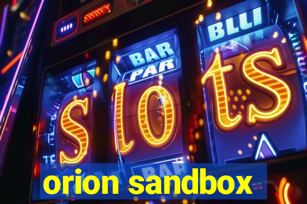 orion sandbox