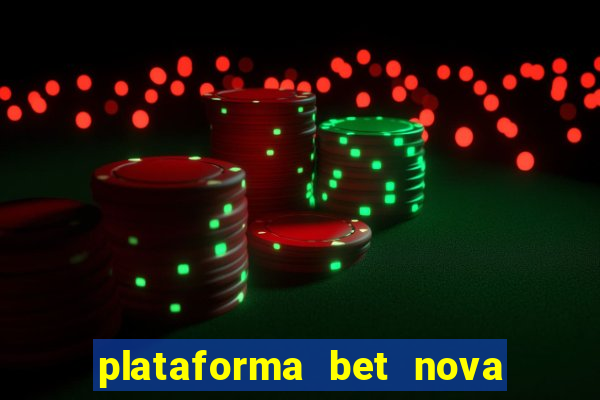 plataforma bet nova pagando no cadastro