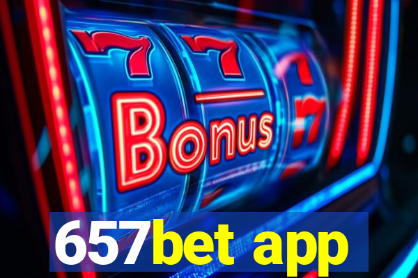 657bet app