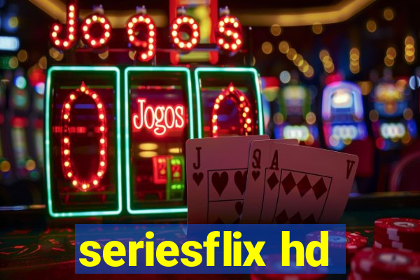 seriesflix hd