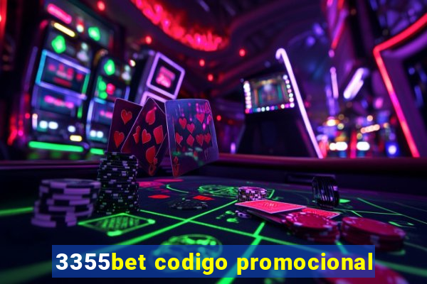 3355bet codigo promocional