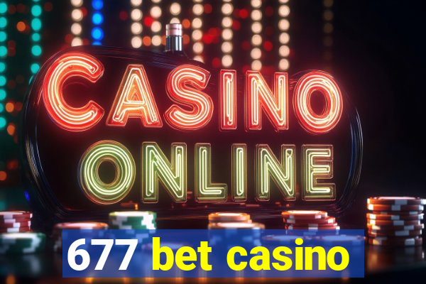 677 bet casino