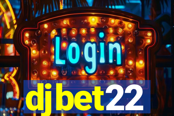 djbet22