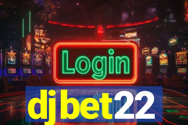 djbet22