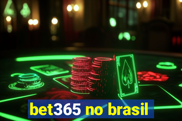 bet365 no brasil