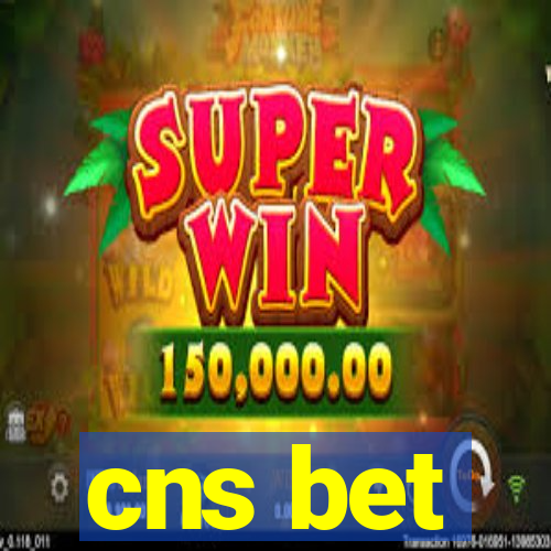 cns bet