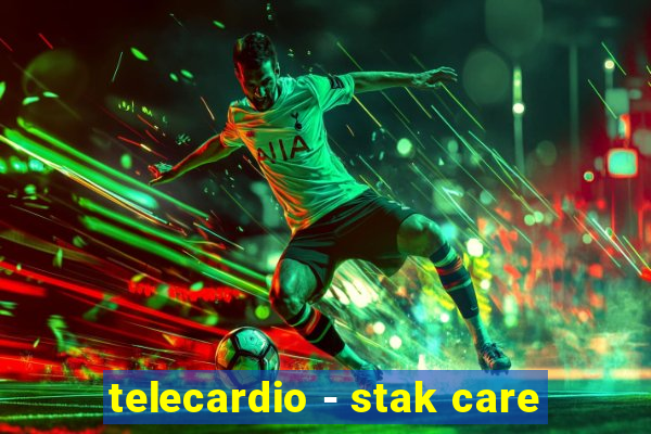 telecardio - stak care