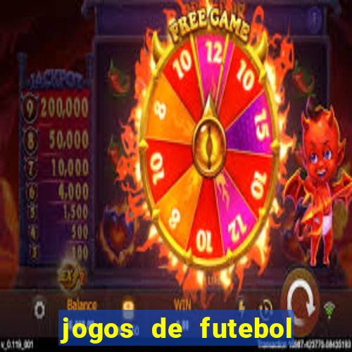 jogos de futebol com dinheiro infinito