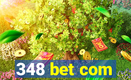 348 bet com