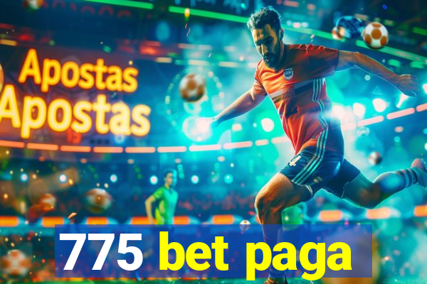 775 bet paga