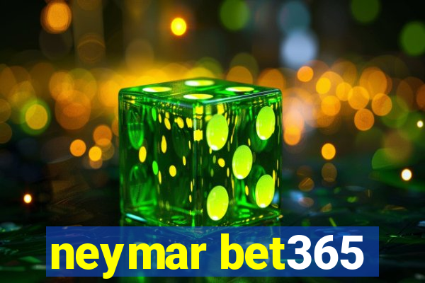 neymar bet365