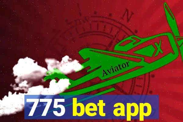 775 bet app