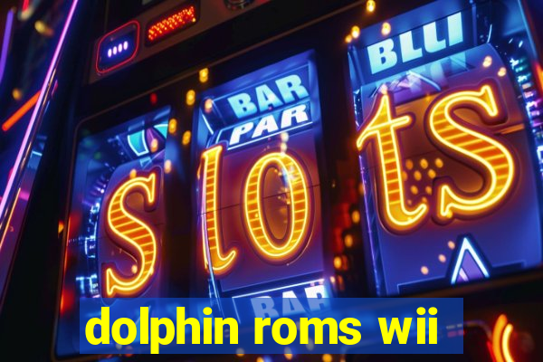 dolphin roms wii