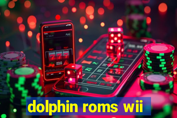 dolphin roms wii