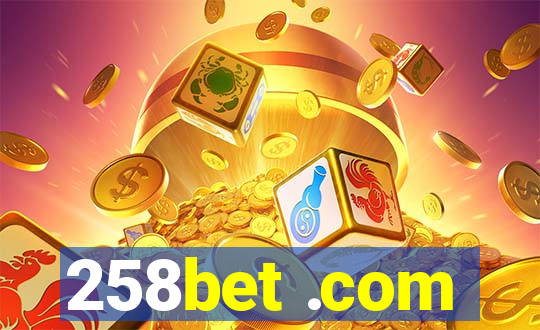 258bet .com