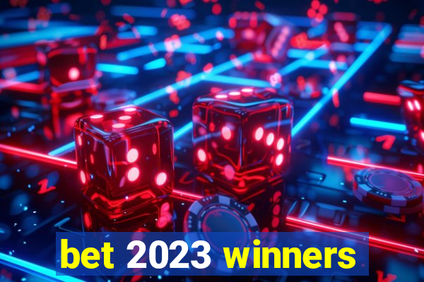 bet 2023 winners