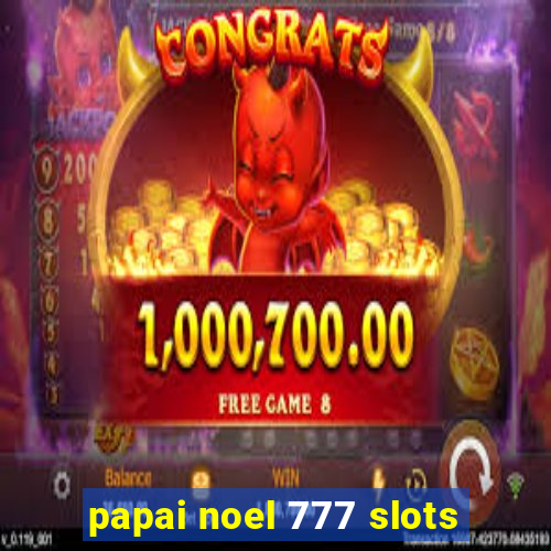 papai noel 777 slots