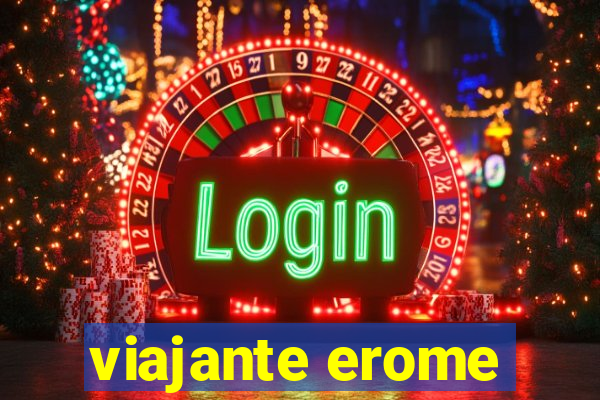 viajante erome