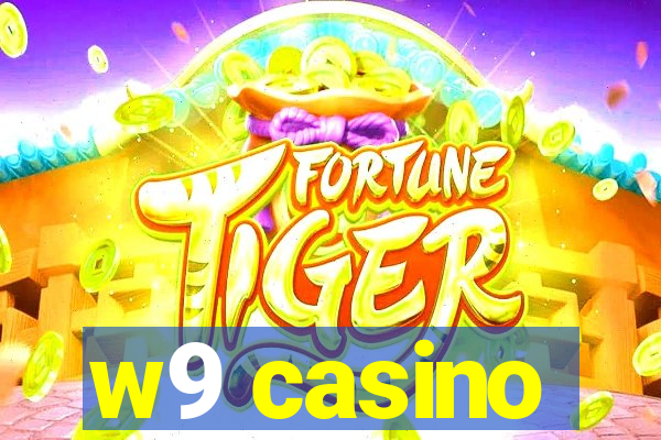 w9 casino