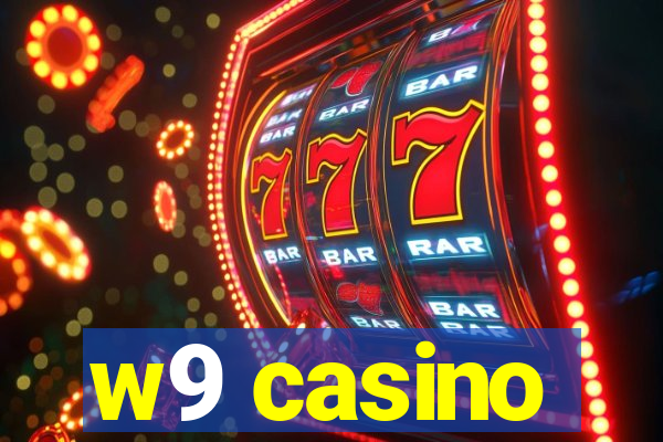 w9 casino