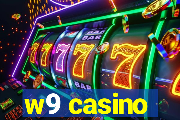 w9 casino