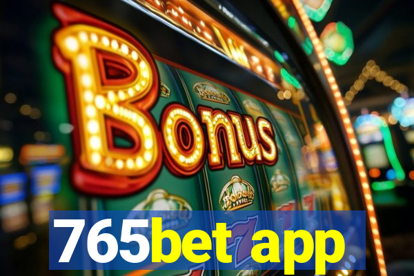 765bet app