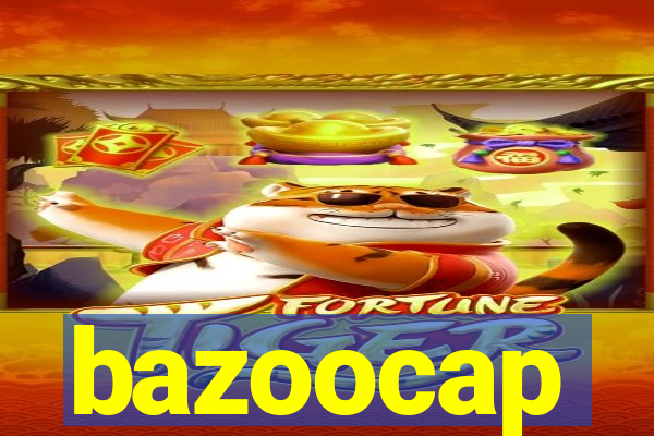 bazoocap