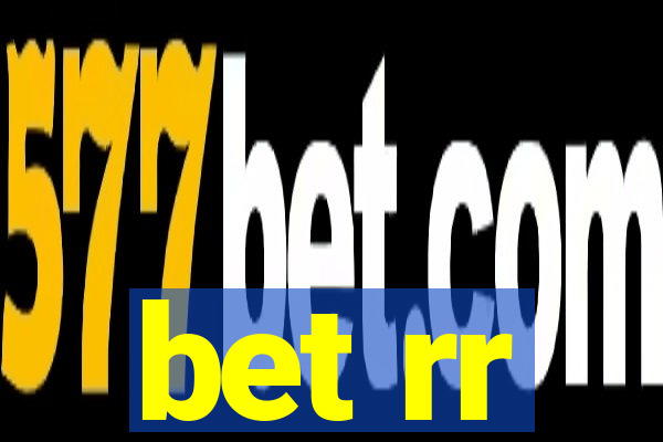 bet rr