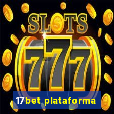 17bet plataforma