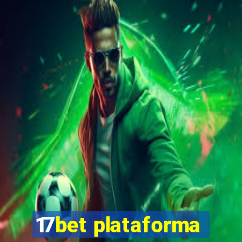 17bet plataforma